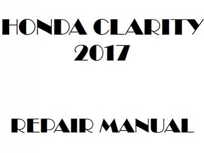 2017 Honda CLARITY repair manual