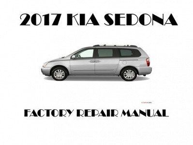2017 Kia Sedona repair manual