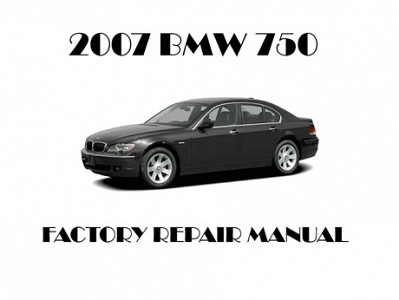 2007 BMW 750 repair manual