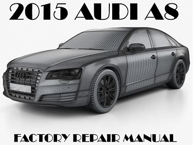 2015 Audi A8 repair manual