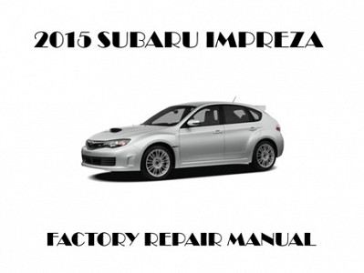 2015 Subaru Impreza repair manual