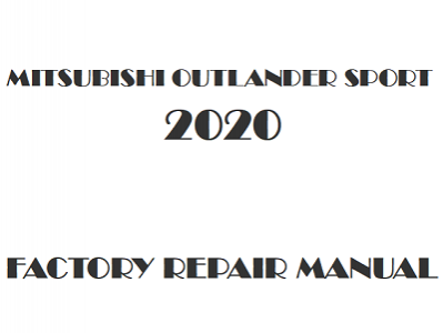 2020 Mitsubishi Outlander Sport repair manual