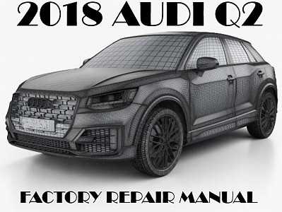 2018 Audi Q2 repair manual