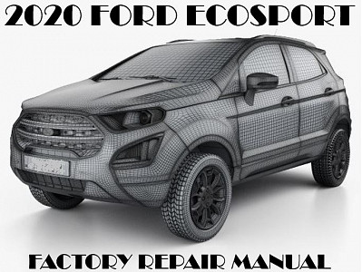 2020 Ford EcoSport repair manual