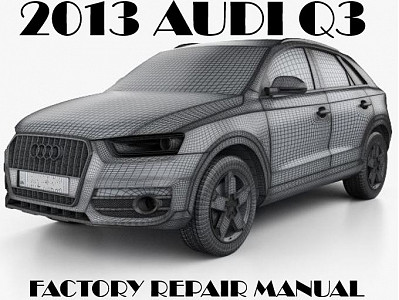 2013 Audi Q3 repair manual