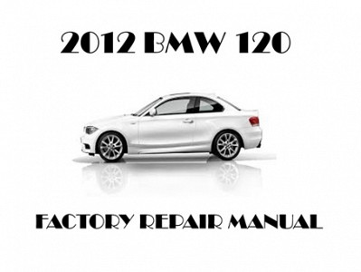2012 BMW 120 repair manual