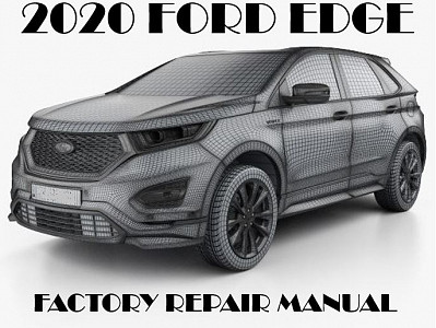 2020 Ford Edge repair manual