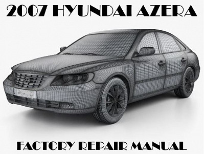2007 Hyundai Azera repair manual