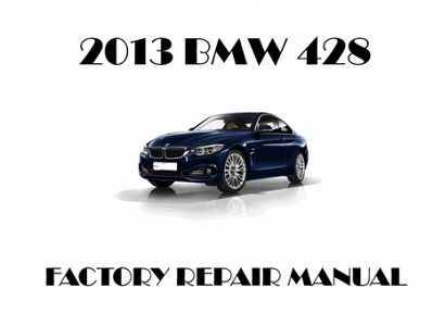 2013 BMW 428 repair manual