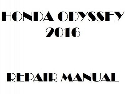2016 Honda ODYSSEY repair manual