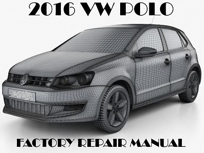 2016 Volkswagen Polo repair manual