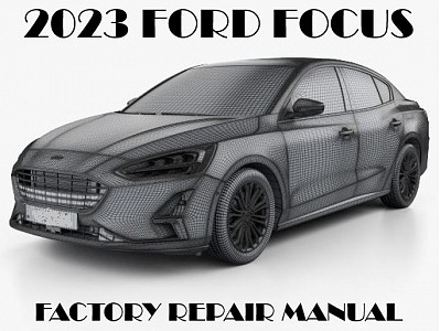 2023 Ford Focus repair manual