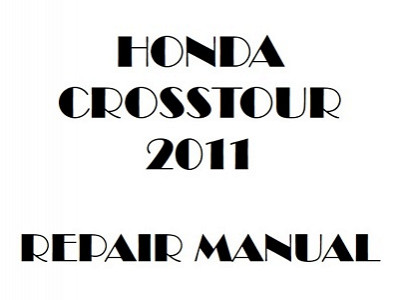 2011 Honda CROSSTOUR repair manual