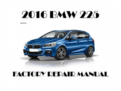 2016 BMW 225 repair manual
