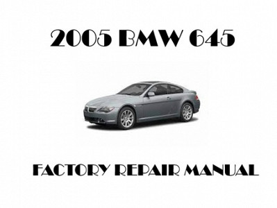 2005 BMW 645 repair manual