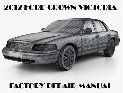2012 Ford Crown Victoria repair manual