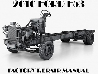 2010 Ford F53 repair  manual