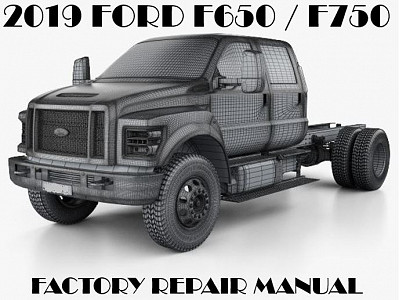 2019 Ford F650 F750 repair manual