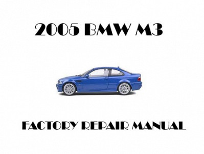 2005 BMW M3 repair manual