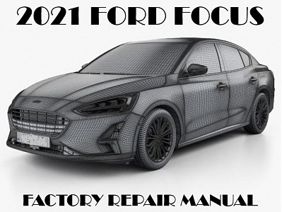 2021 Ford Focus repair manual