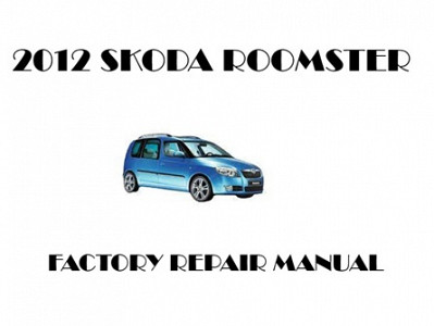 2012 Skoda Roomster repair manual