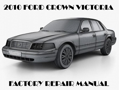2010 Ford Crown Victoria repair manual
