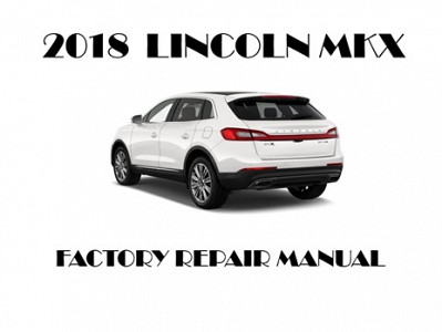 2018 Lincoln MKX repair manual