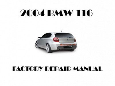 2004 BMW 116 repair manual