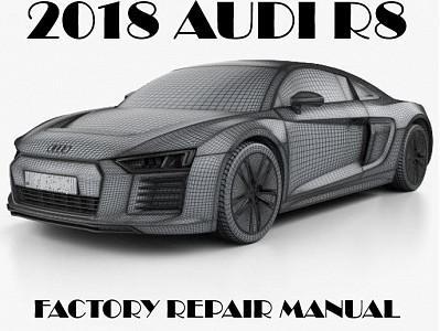 2018 Audi R8 repair manual