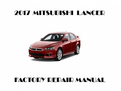 2017 Mitsubishi Lancer repair manual