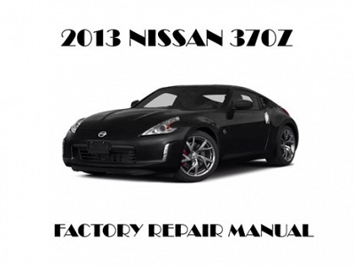 2013 Nissan 370Z repair manual
