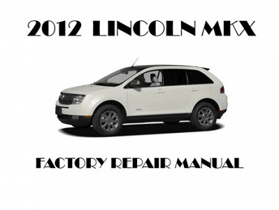 2012 Lincoln MKX repair manual
