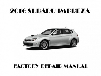 2016 Subaru Impreza repair manual