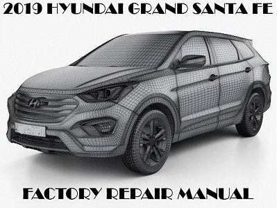 2019 Hyundai Grand Santa Fe repair manual