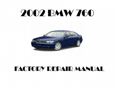 2002 BMW 760 repair manual