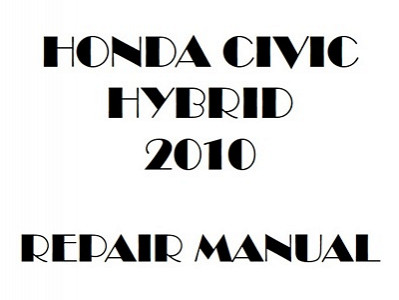 2010 Honda CIVIC HYBRID repair manual