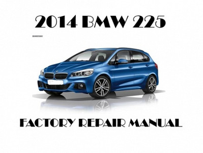 2014 BMW 225 repair manual