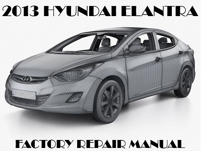 2013 Hyundai Elantra repair manual
