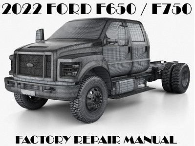 2022 Ford F650 F750 repair manual