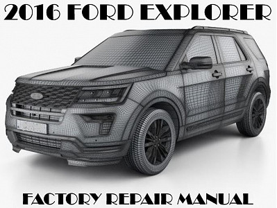 2016 Ford Explorer repair manual