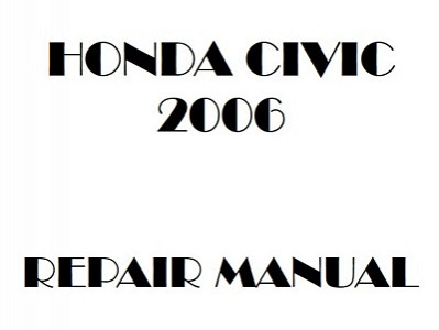 2006 Honda CIVIC repair manual