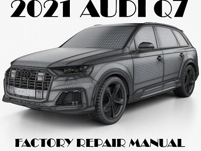 2021 Audi Q7 repair manual