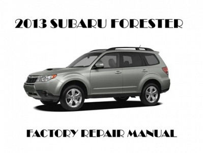 2013 Subaru Forester repair manual