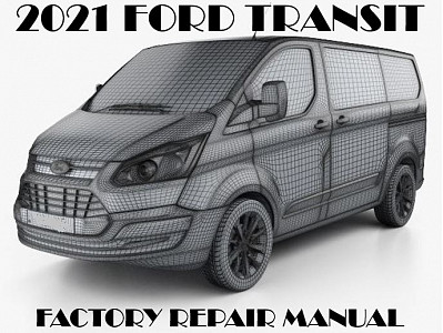 2021 Ford Transit repair manual