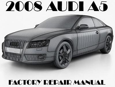 2008 Audi A5 repair manual