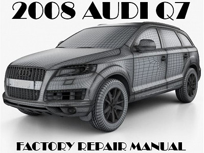 2008 Audi Q7 repair manual