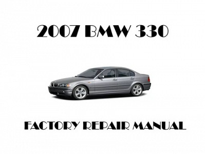 2007 BMW 330 repair manual