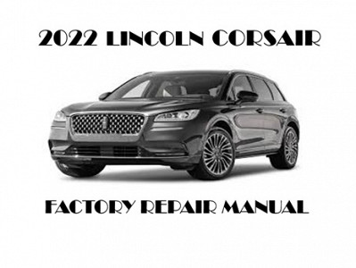 2022 Lincoln Corsair repair manual