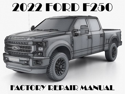2022 Ford F250 F350 F450 F550 repair manual