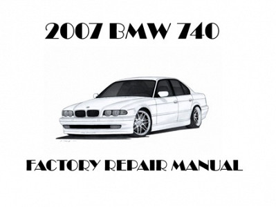 2007 BMW 740 repair manual